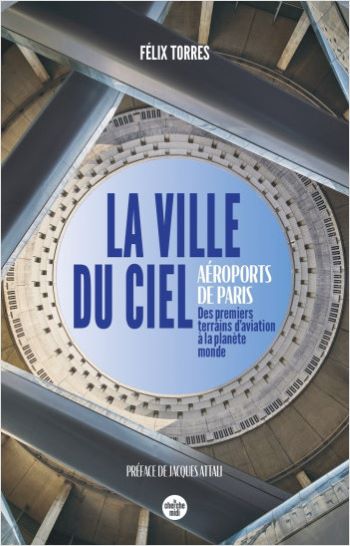 La Ville du Ciel : Un Voyage au Cœur des Aéroports de Paris